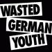 WASTED GERMAN YOUTH WASTED GERMAN YOUTH