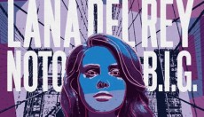 LANA DEL REY X NOTORIOUS B.I.G