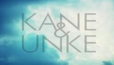 KANE & UNKE