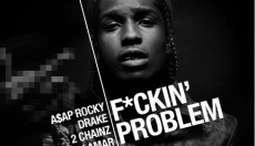 A$AP ROCKY RELEASES FUCKIN’ PROBLEM THE OFFICIAL VIDEO