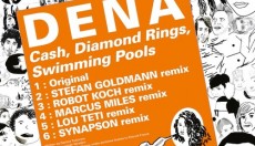 DENA - CASH, DIAMOND RINGS, SWIMMING POOLS